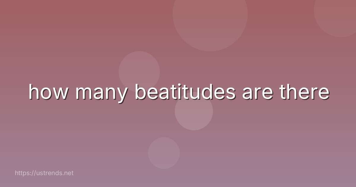 how many beatitudes are there