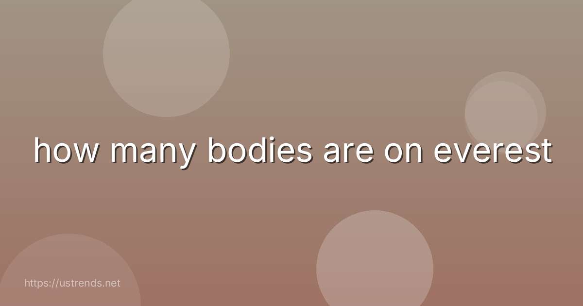 how many bodies are on everest
