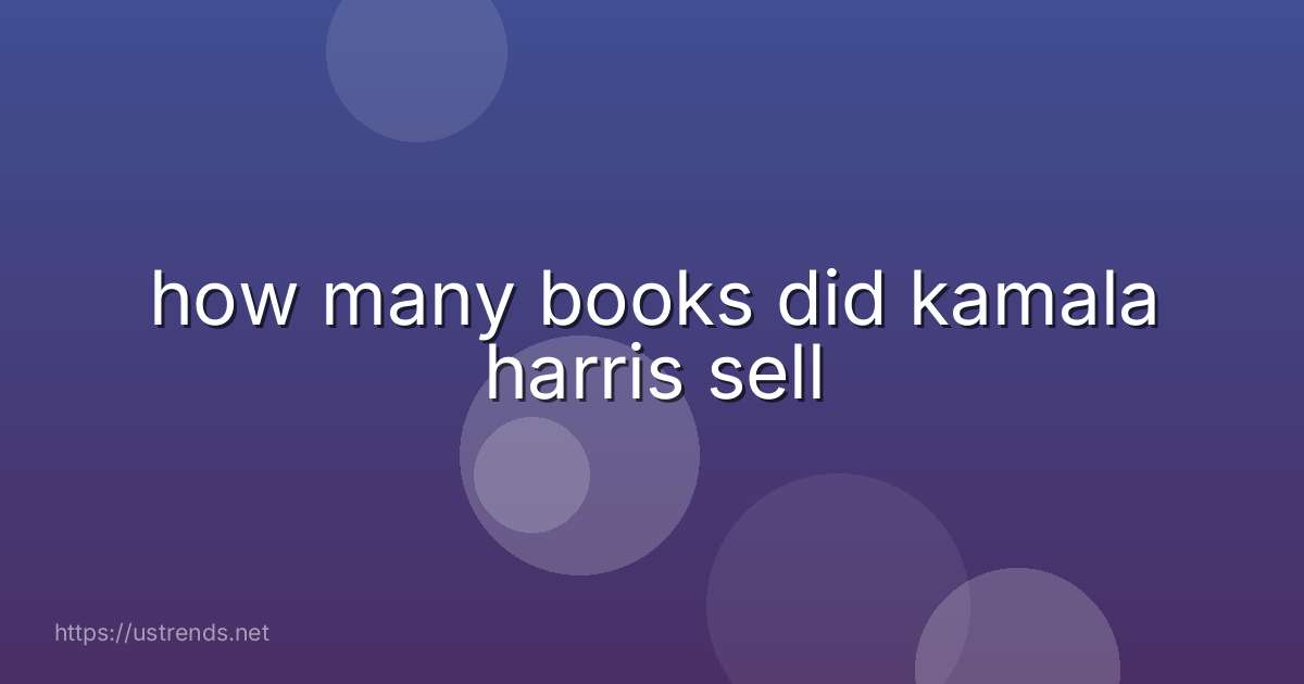 how many books did kamala harris sell