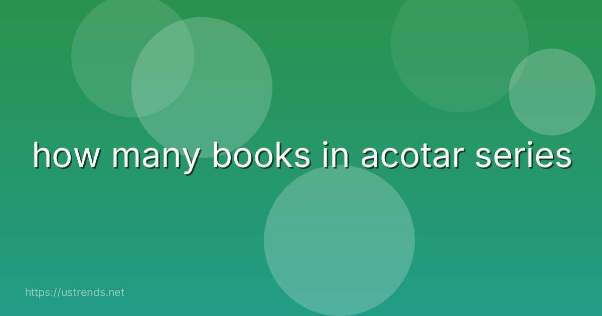 how many books in acotar series