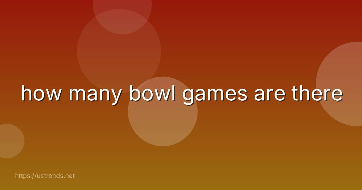 how many bowl games are there