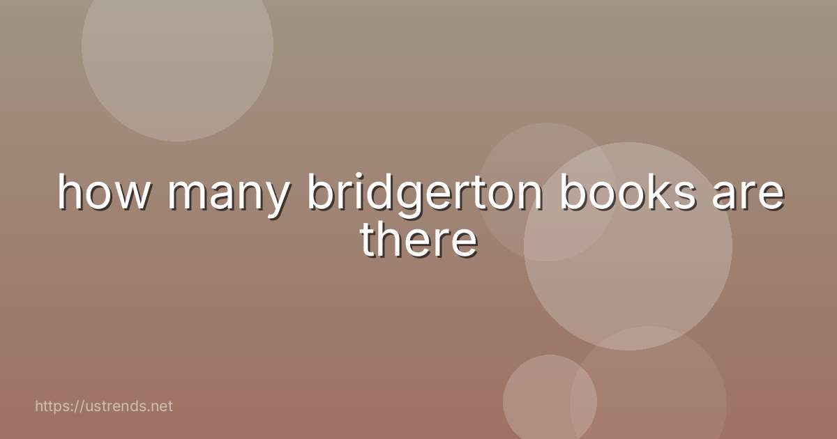 how many bridgerton books are there
