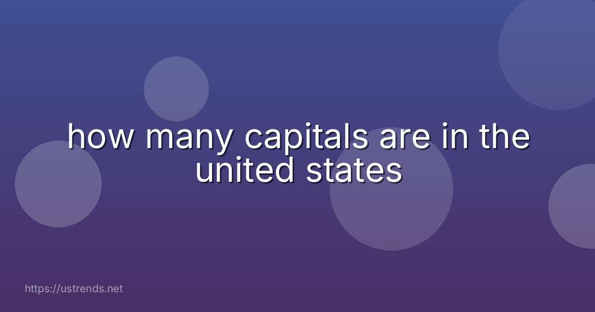 how many capitals are in the united states