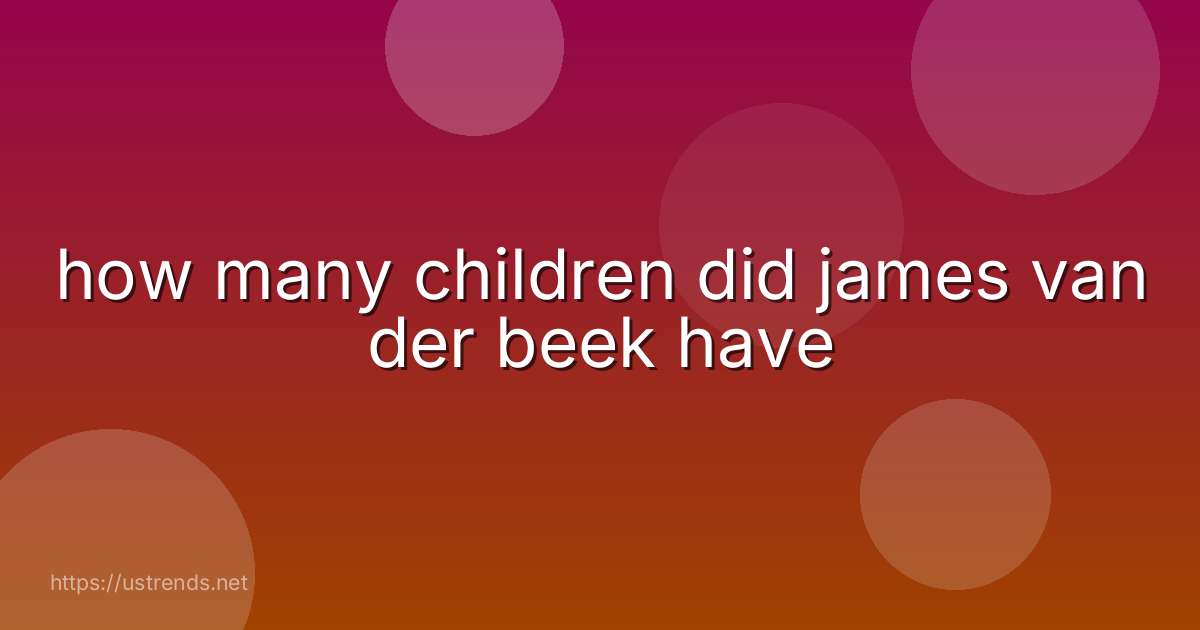 how many children did james van der beek have