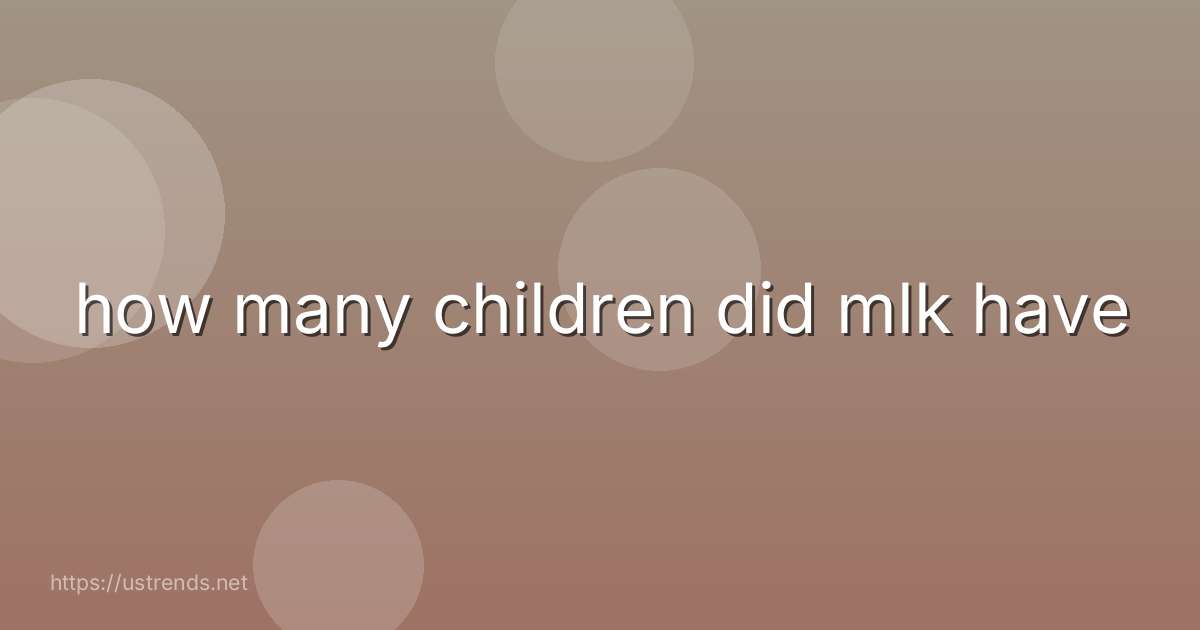 how many children did mlk have