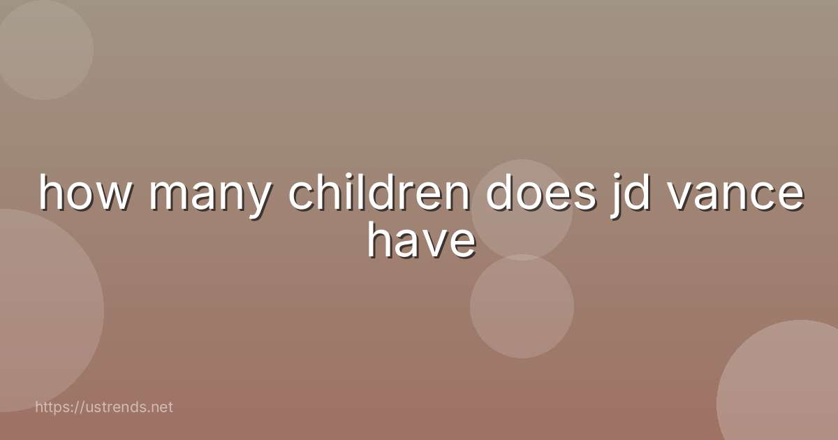 how many children does jd vance have