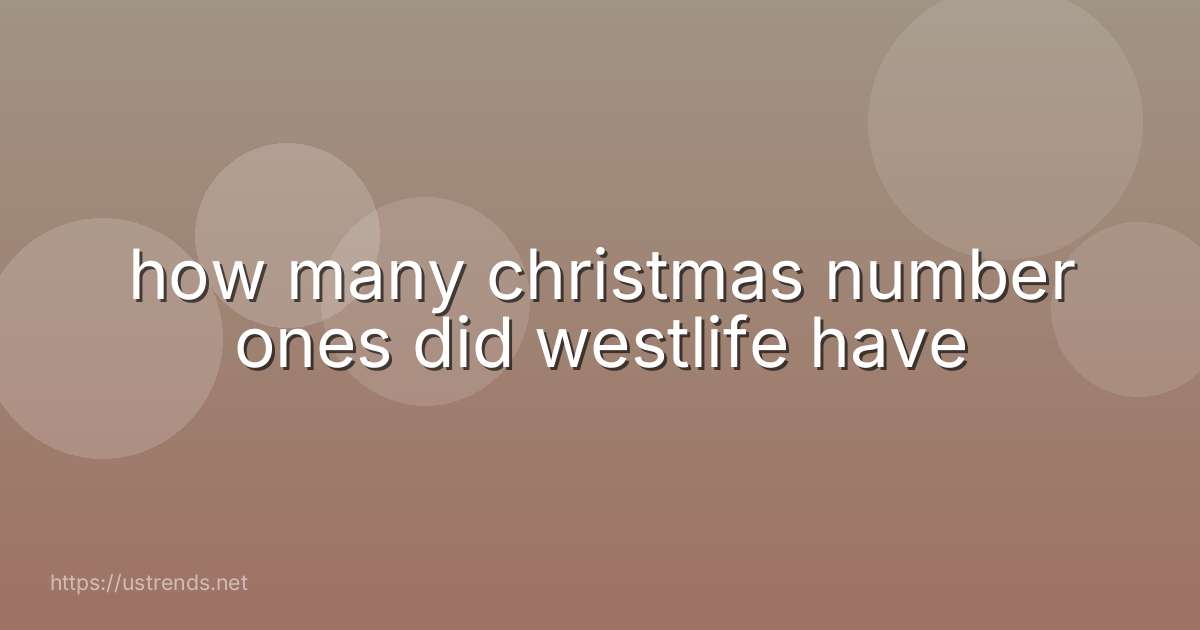 how many christmas number ones did westlife have