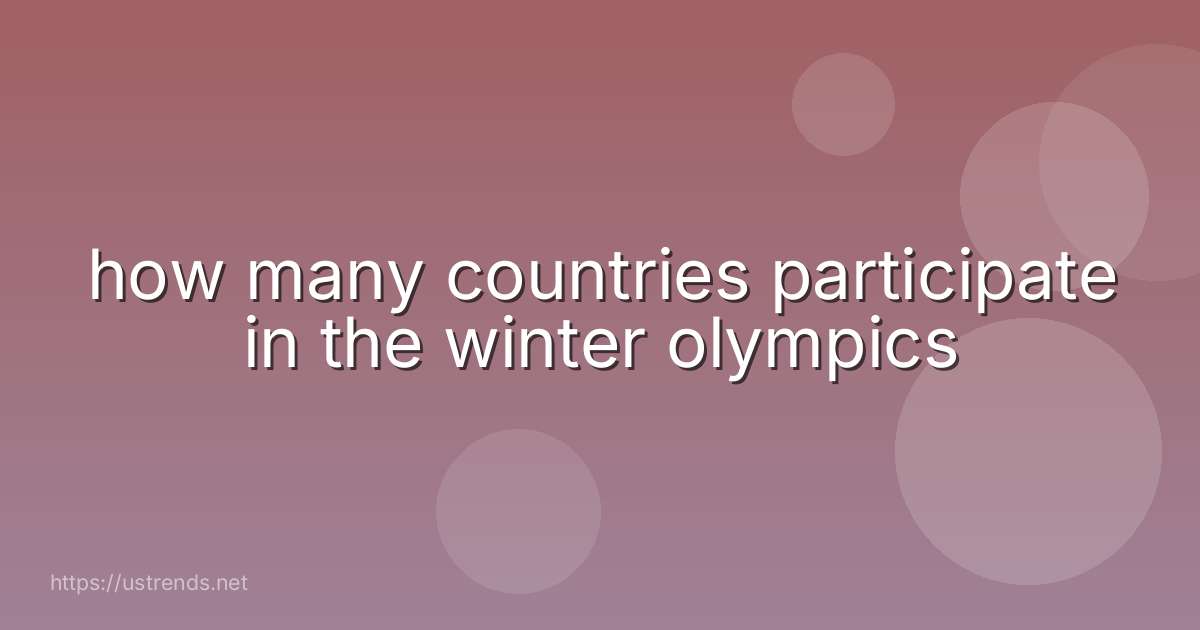 how many countries participate in the winter olympics