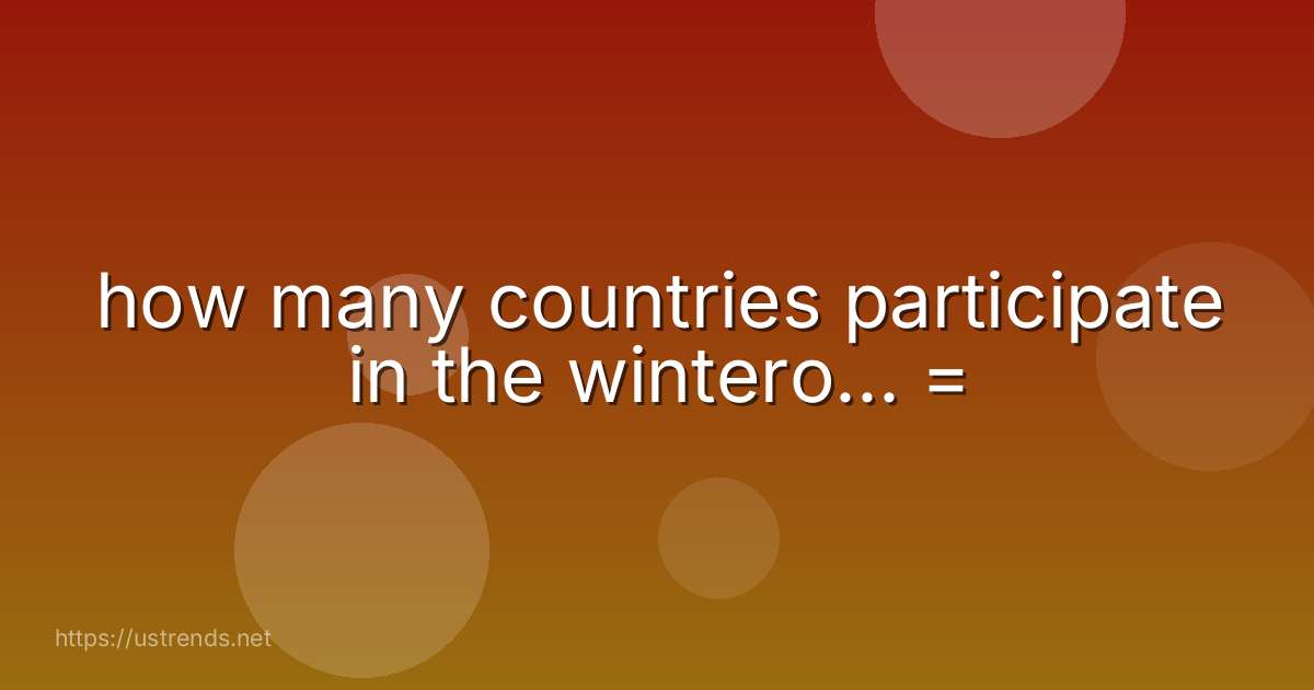 how many countries participate in the wintero... =