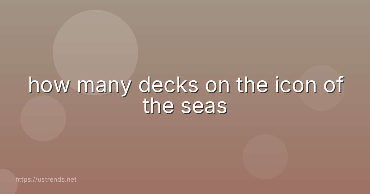 how many decks on the icon of the seas