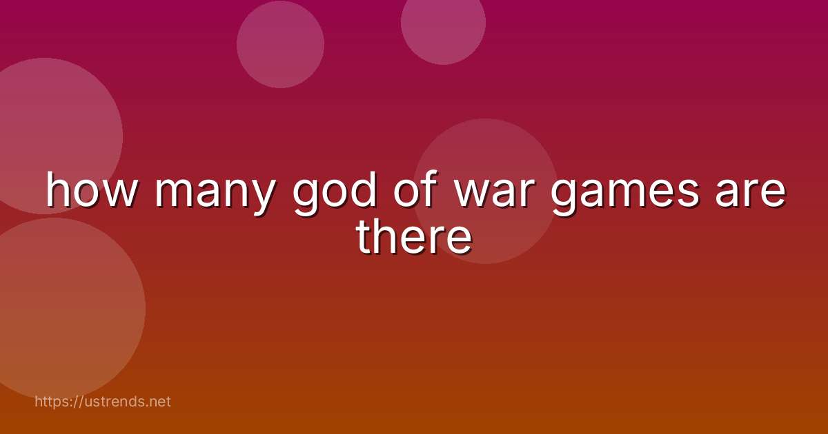 how many god of war games are there