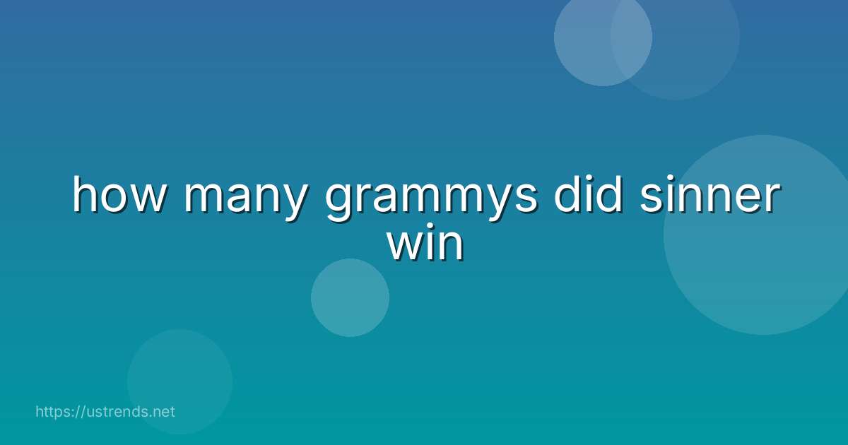 how many grammys did sinner win