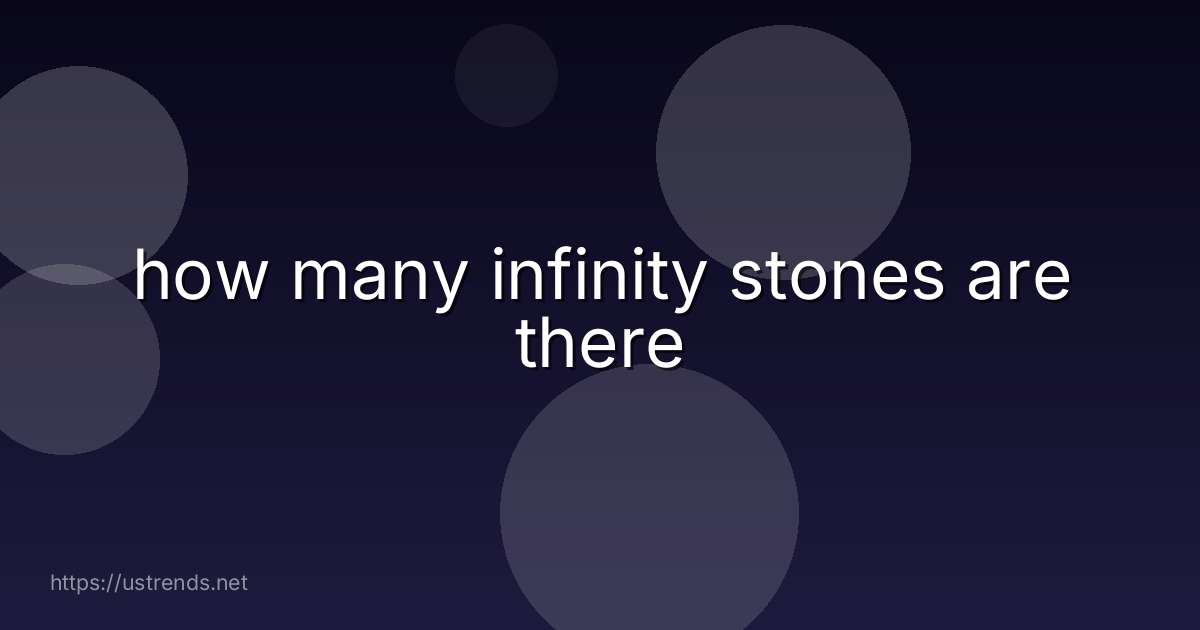 how many infinity stones are there