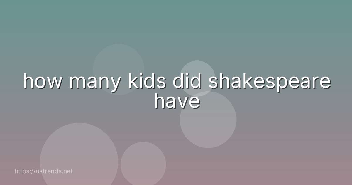 how many kids did shakespeare have