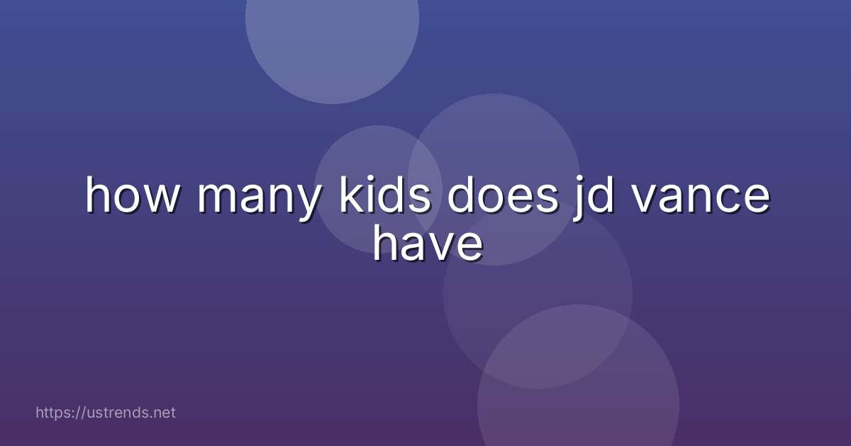 how many kids does jd vance have