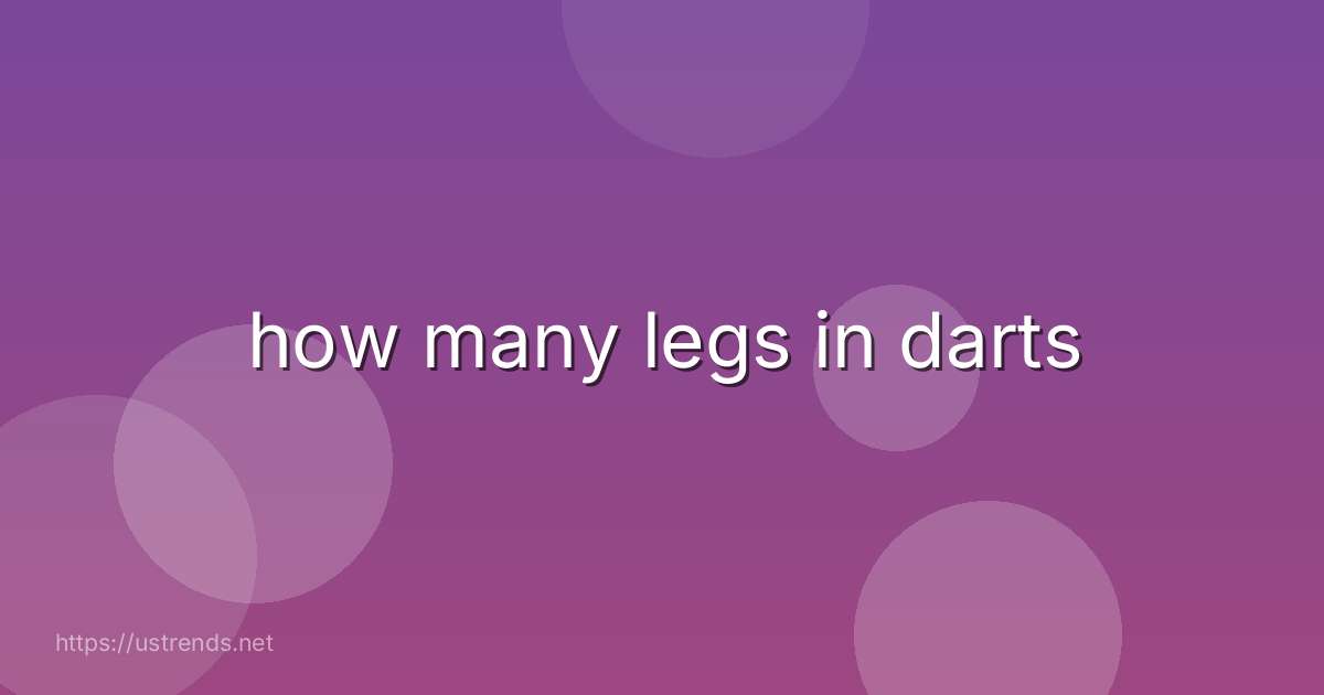 how many legs in darts