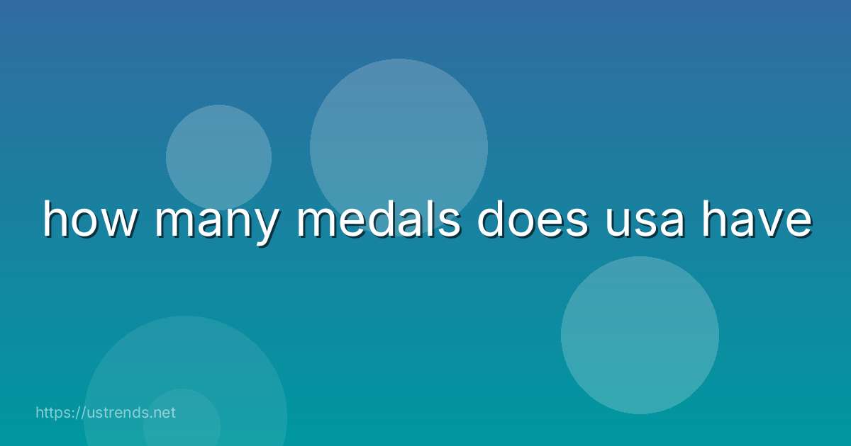 how many medals does usa have