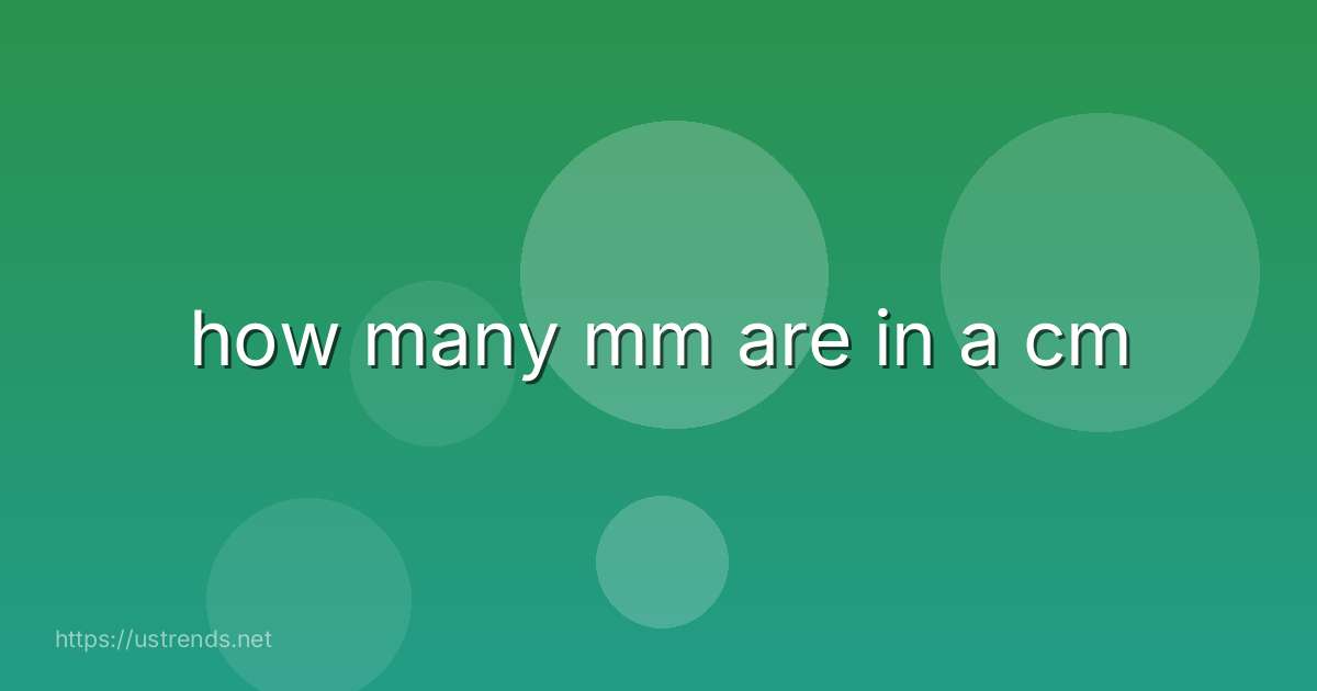 how many mm are in a cm