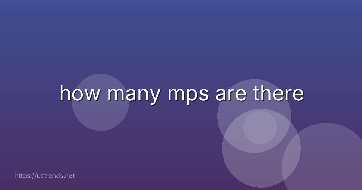how many mps are there