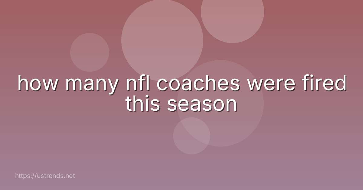 how many nfl coaches were fired this season