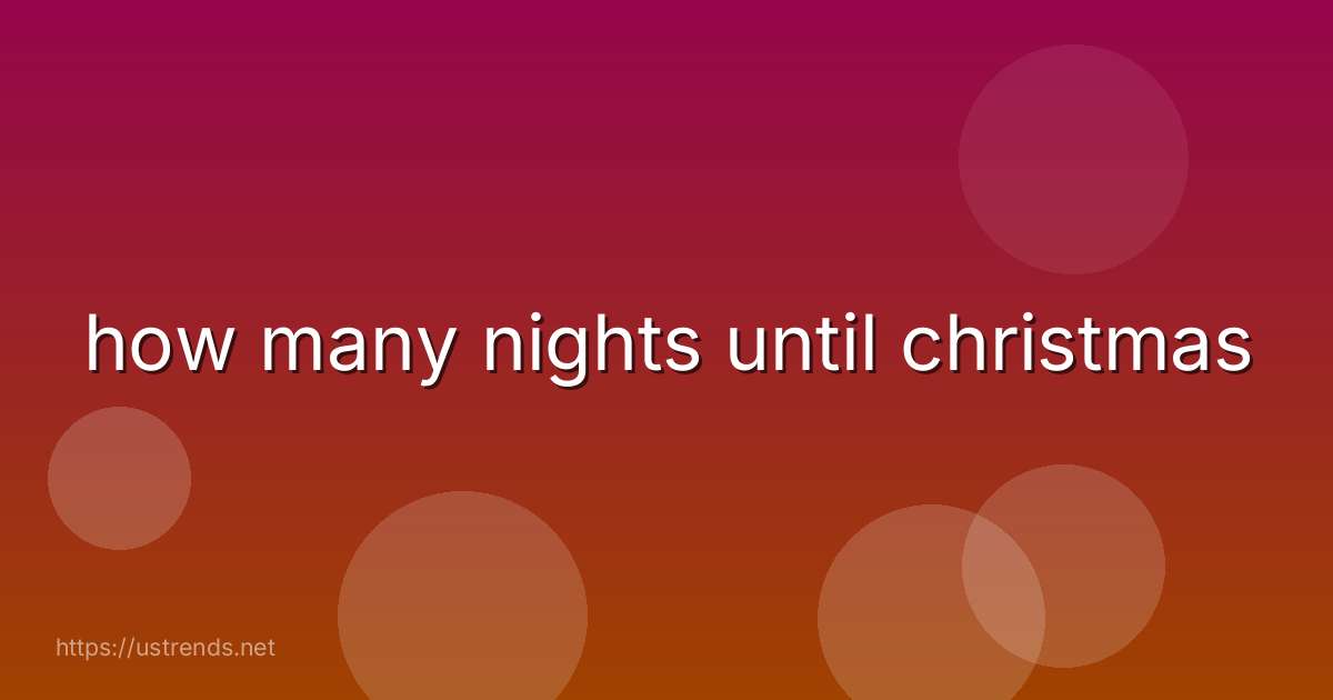 how many nights until christmas