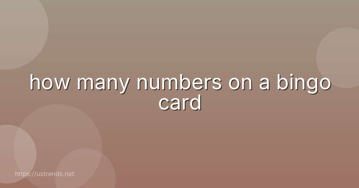 how many numbers on a bingo card