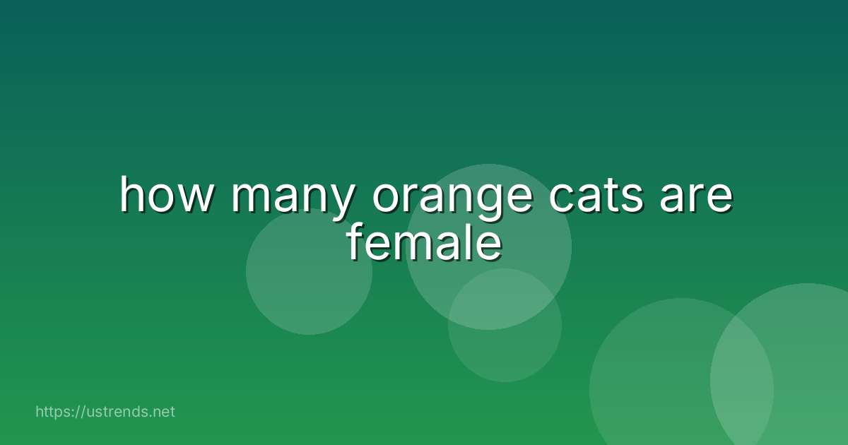 how many orange cats are female