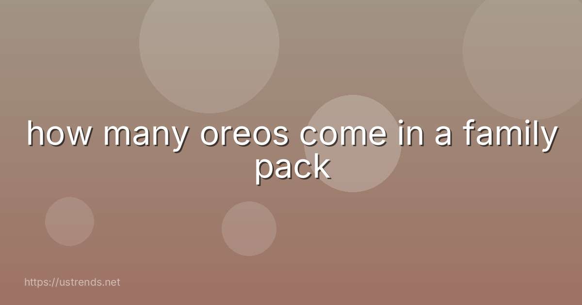 how many oreos come in a family pack