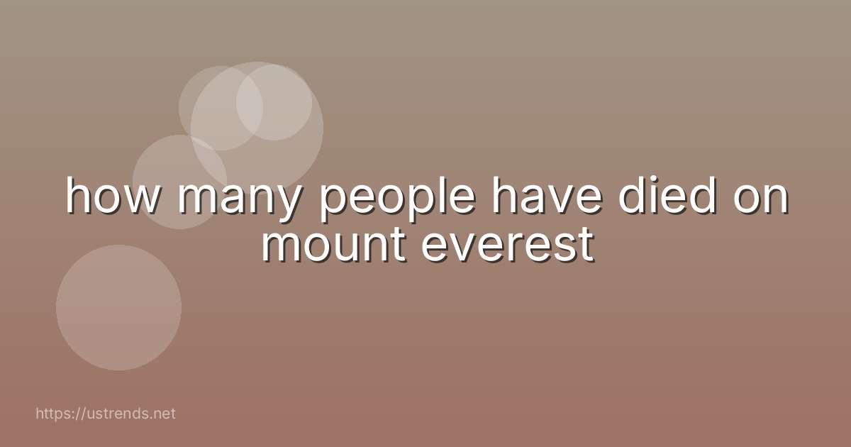 how many people have died on mount everest