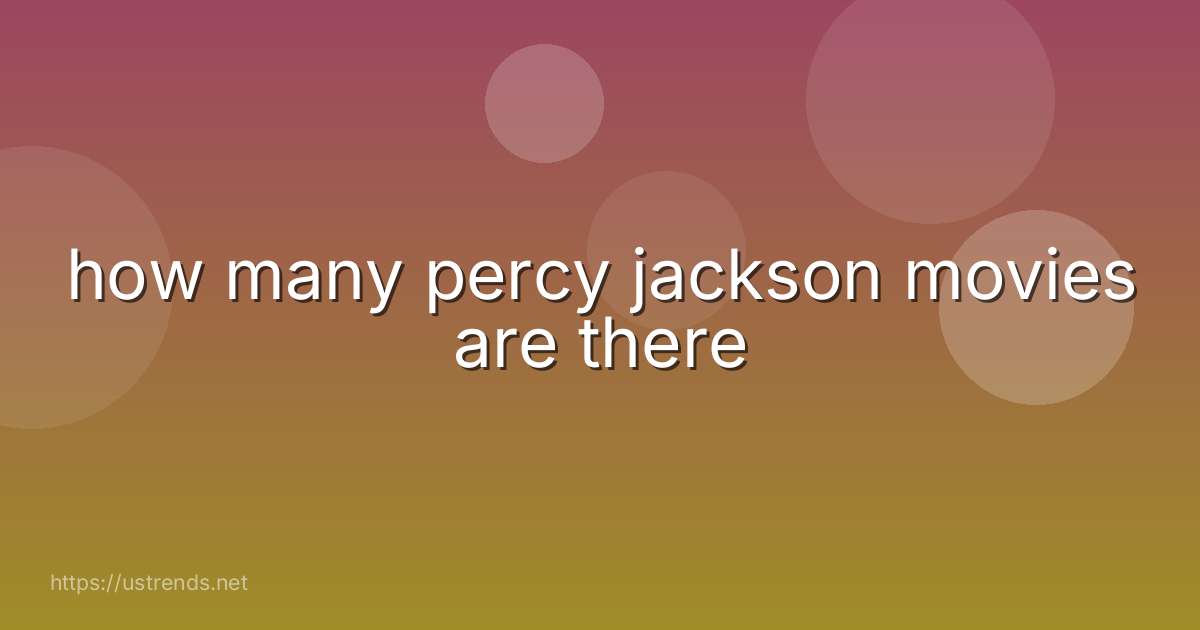 how many percy jackson movies are there