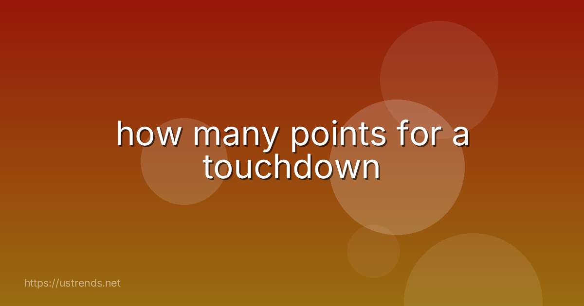 how many points for a touchdown