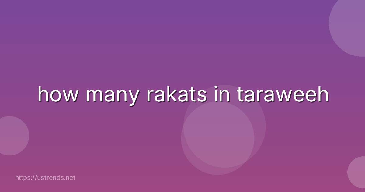 how many rakats in taraweeh