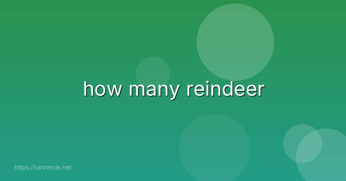 how many reindeer