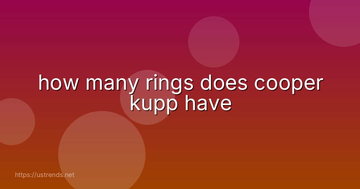 how many rings does cooper kupp have