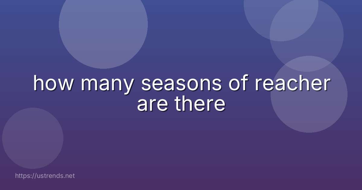 how many seasons of reacher are there