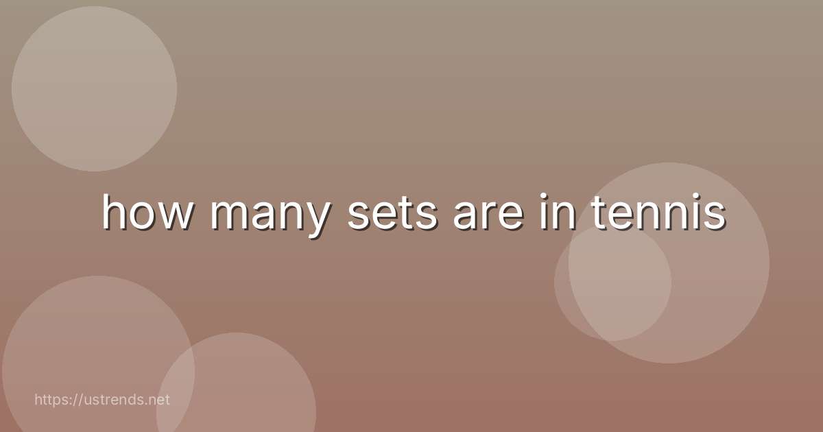 how many sets are in tennis