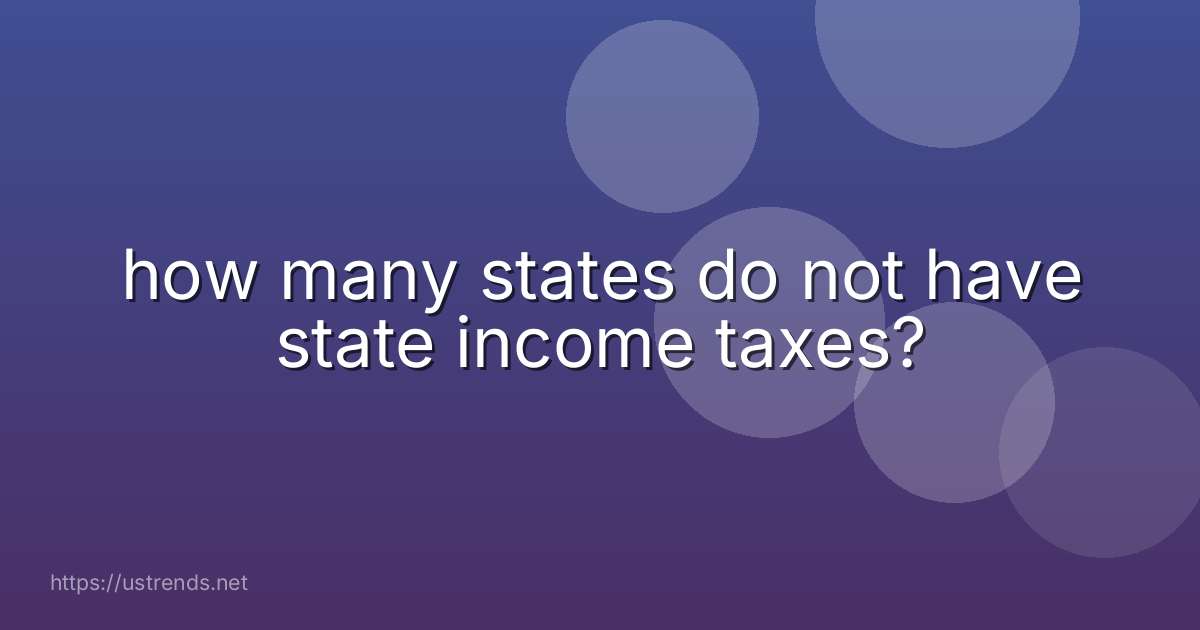 how many states do not have state income taxes?