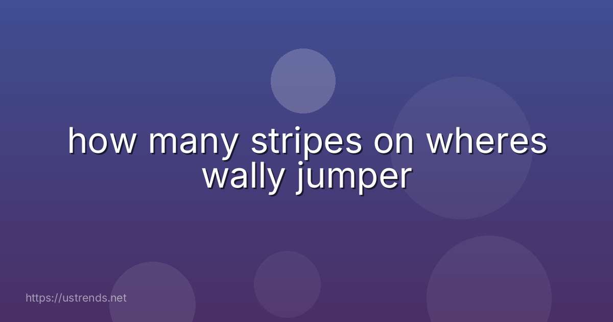 how many stripes on wheres wally jumper