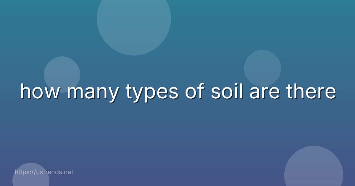 how many types of soil are there