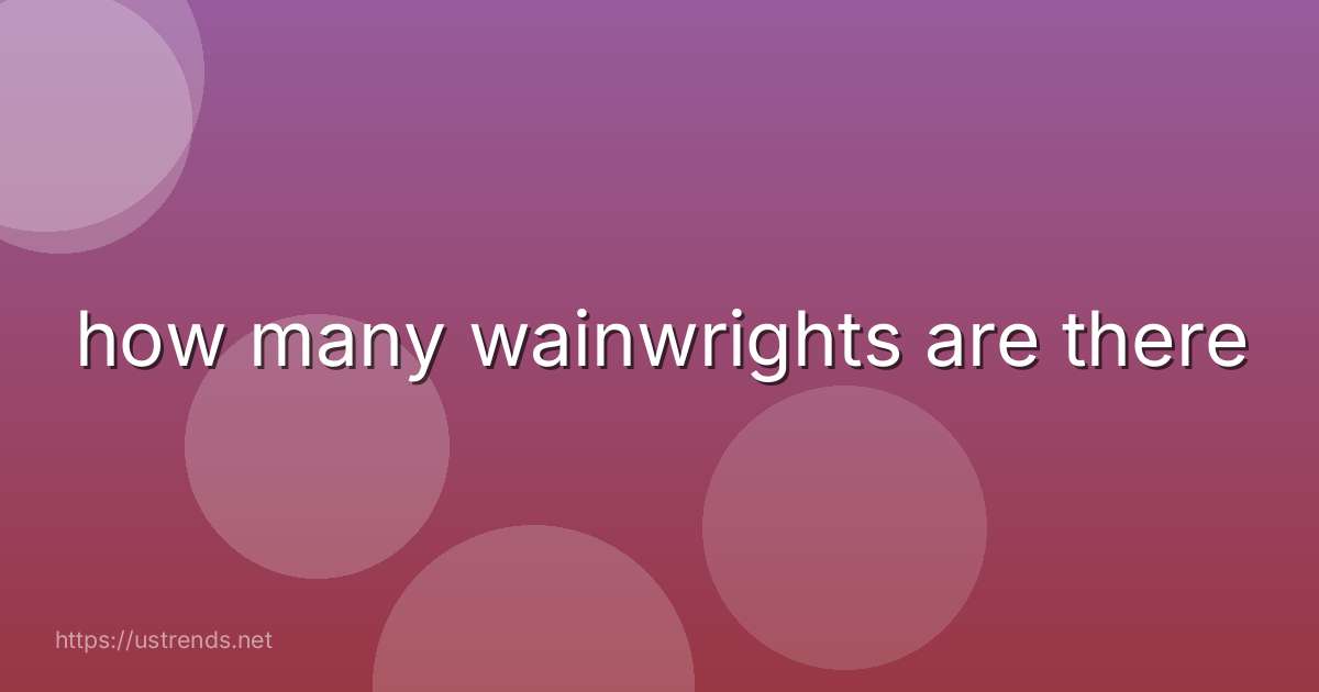 how many wainwrights are there
