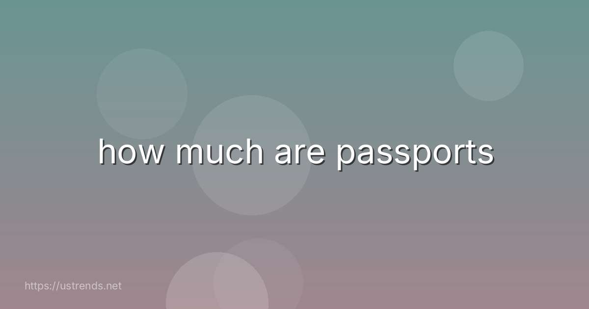 how much are passports