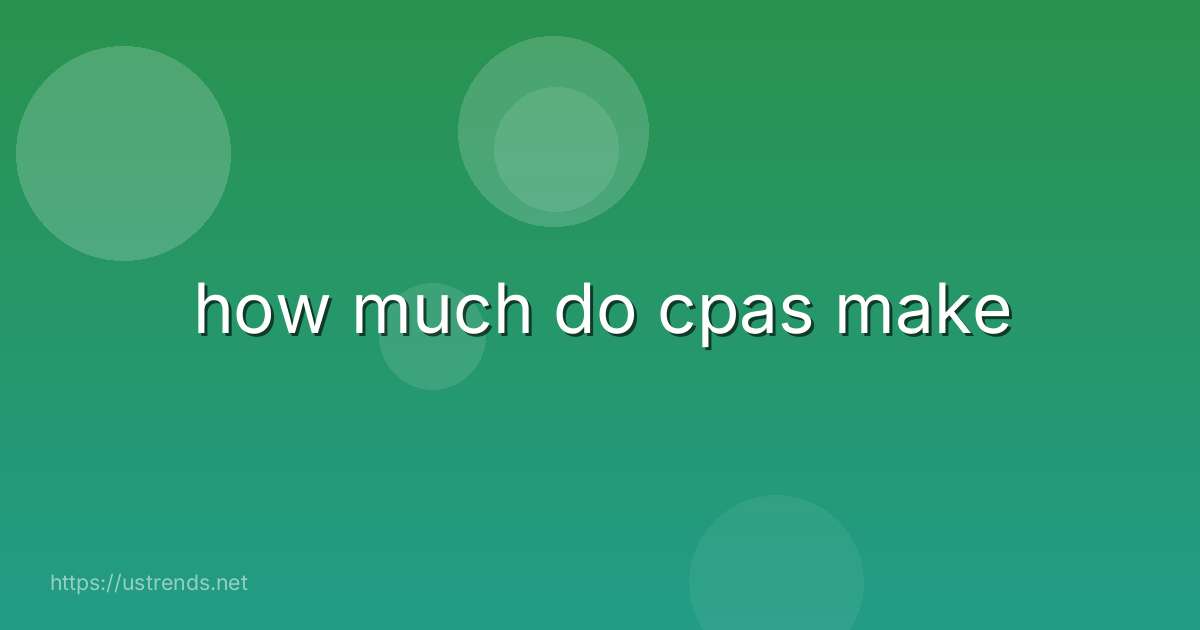 how much do cpas make
