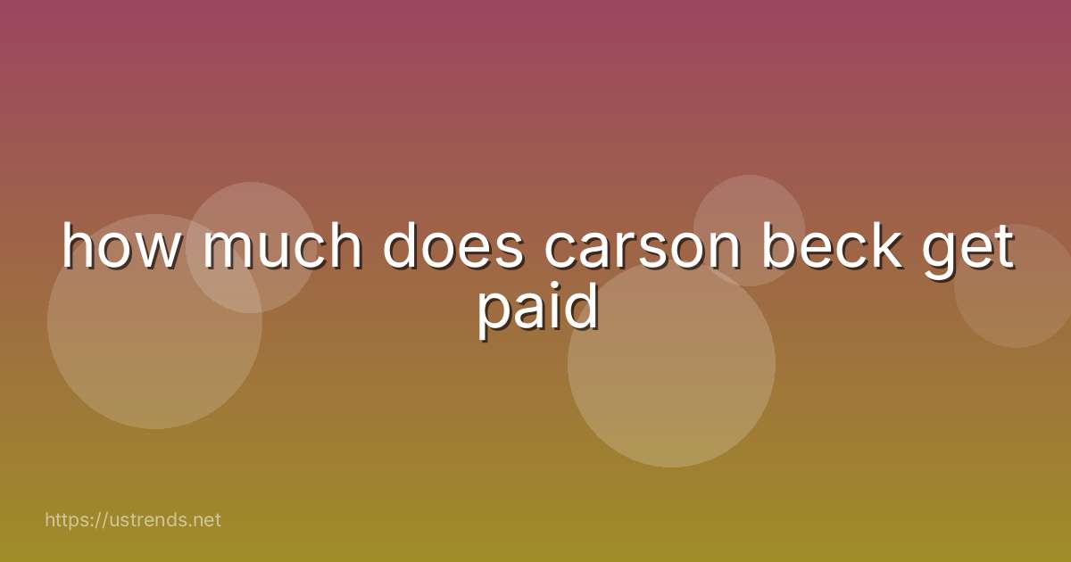 how much does carson beck get paid