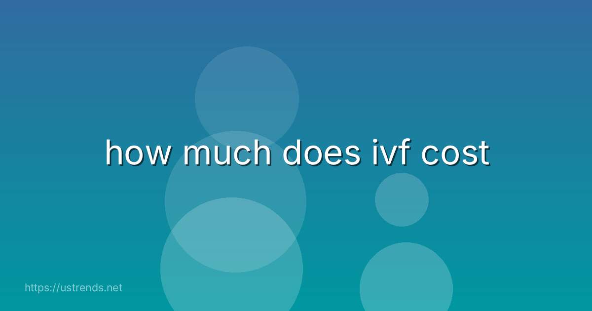 how much does ivf cost