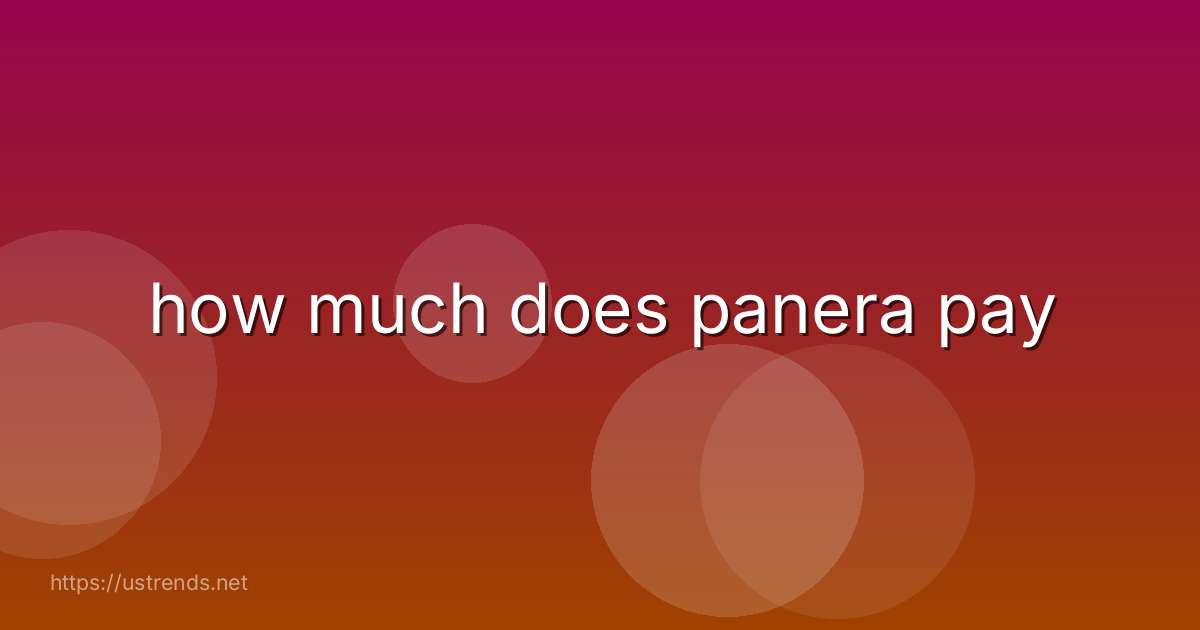 how much does panera pay