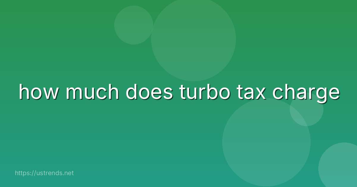 how much does turbo tax charge