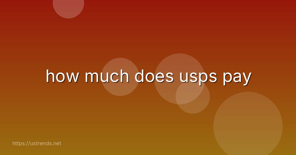 how much does usps pay