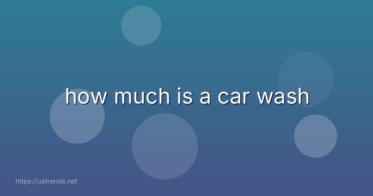how much is a car wash