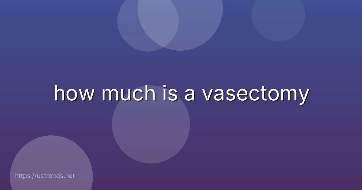 how much is a vasectomy