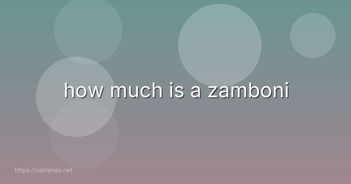 how much is a zamboni